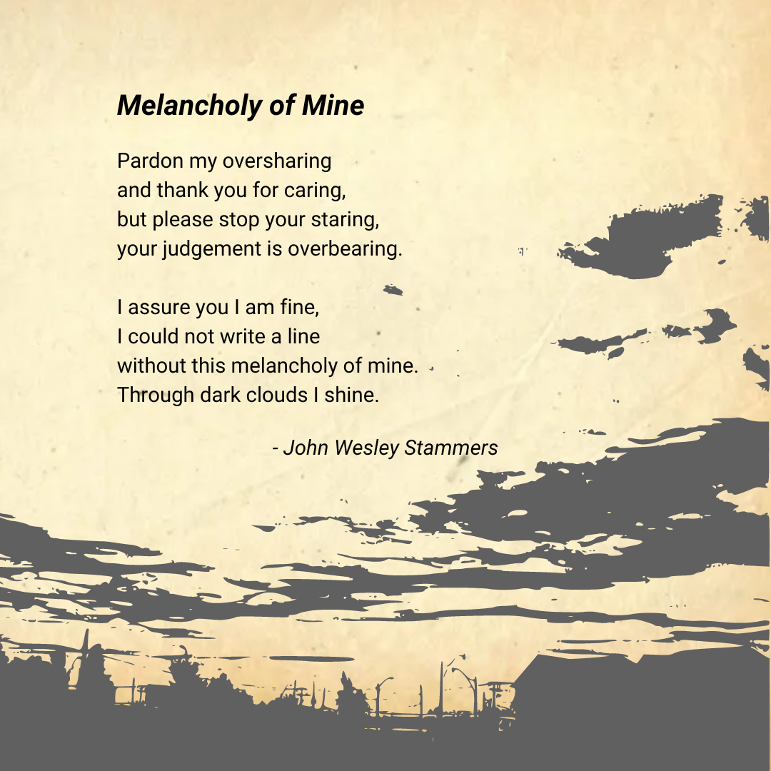 "Melancholy of Mine" poem on an old parchment background. The faint outline of a cloudy sky sits below the poem.